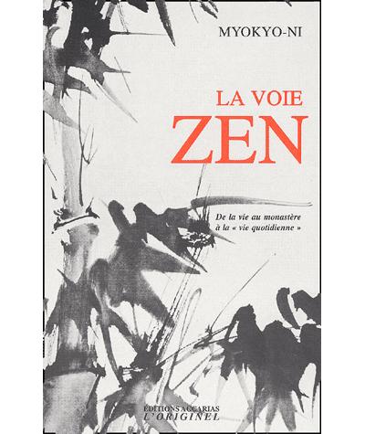 La voie zen -  Myokyo-Ni - broché