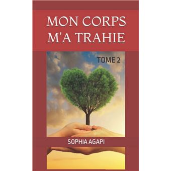 Mon corps m'a trahie