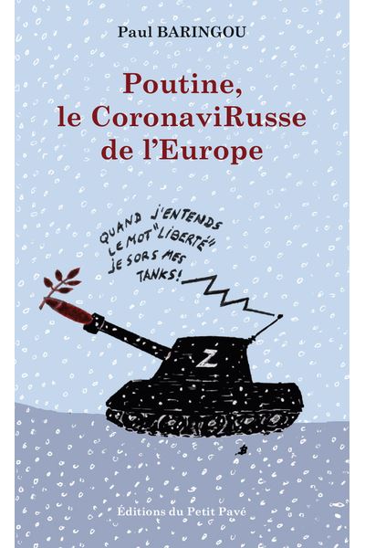 Poutine, le CoronaviRusse de l’Europe