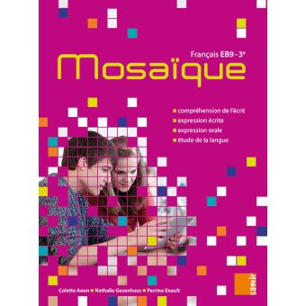Mosaïque 3ème Français Manuel EB9