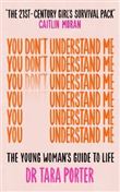 You Don't Understand Me
