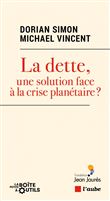La dette, une solution face à la crise planétaire ?