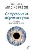 Comprendre et soigner ses yeux