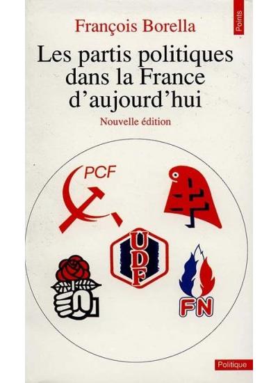 Les Partis politiques dans la France d'aujourd'hui