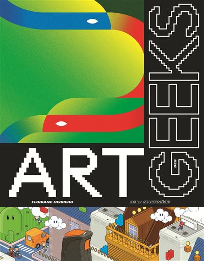 Art des Geeks - Floriane Herrero - relié