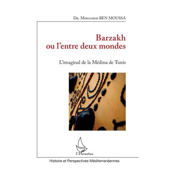 Barzakh ou l'entre deux mondes