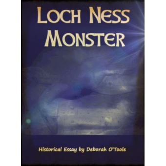Historical Essays - Loch Ness Monster - 1