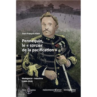 Pennequin le sorcier de la pacification