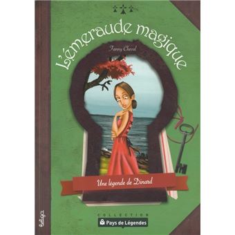 L'EMERAUDE MAGIQUE Un légende de Dinard