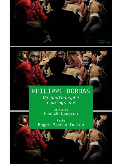 Philippe Bordas : Un photographe à poings nus DVD