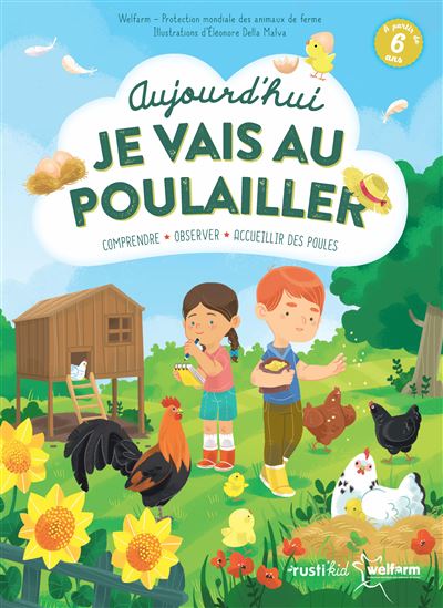 Aujourd'hui je vais au poulailler ! -  Welfarm - cartonné