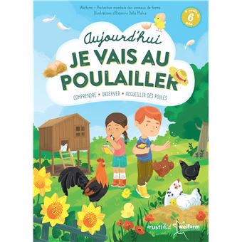 Aujourd'hui je vais au poulailler !