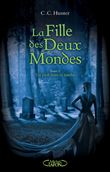 La Fille des Deux Mondes - tome 1 Un pied dans latombe