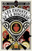 Les Enfants de la discorde - L'Histoire de l homme qui vengea la Vendée