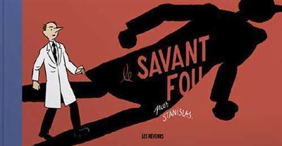Le savant fou