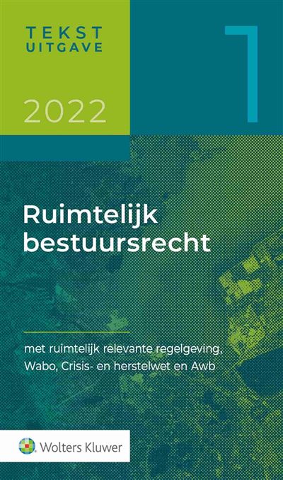 Tekstuitgave Ruimtelijk Bestuursrecht 2022/1 Met Ruimtelijk Relevante ...