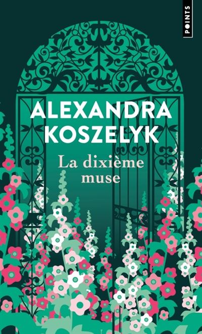 La Dixième Muse - Alexandra Koszelyk - Poche