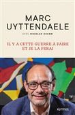 Il y a cette guerre à faire, et je la ferai