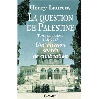 La Question de Palestine, tome 2 - 1