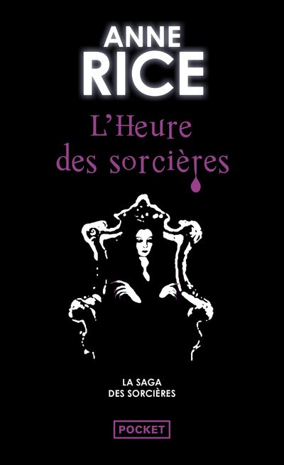 La saga des sorcières - tome 2 L'heure des sorcières - Anne Rice - Poche