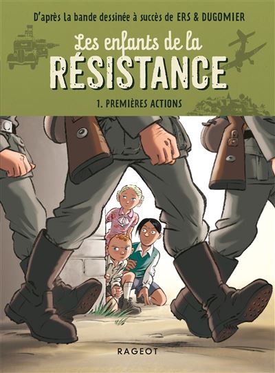 Les Enfants de la Résistance - 6 albums pour comprendre la seconde guerre  mondiale en BD ! 