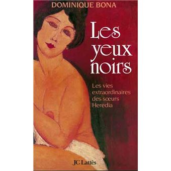 Livre Les Yeux Noirs – Dominique Bona, état Correct, Poche, ISBN 2253058467
