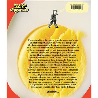 Les pieds dans la mayonnaise