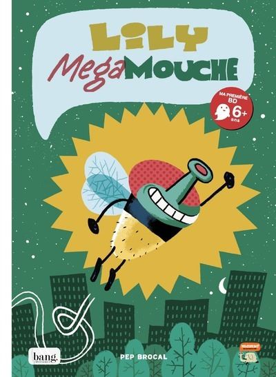 Lily méga mouche