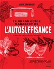 Le grand guide Marabout de l'auto-suffisance