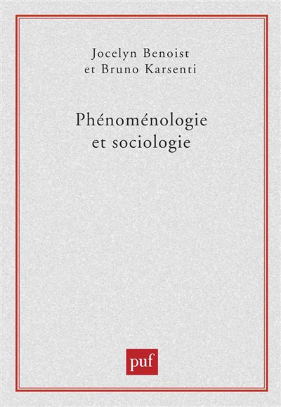 Phénoménologie et sociologie - Jocelyn Benoist - broché