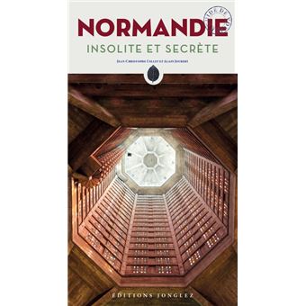 Normandie insolite et secrète