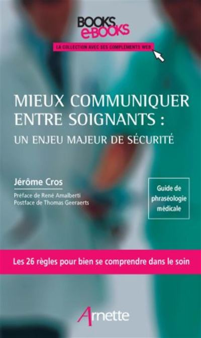 Mieux communiquer entre soignants : un enjeu majeur de sécurité - Jérôme Cros - broché