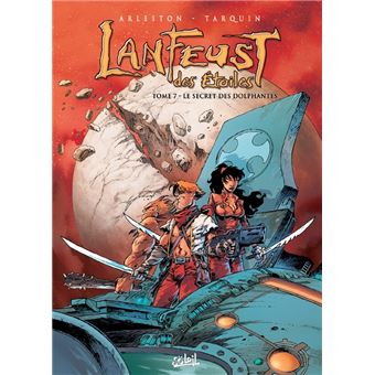 Lanfeust Des Etoiles Le Secret Des Dolphantes Tome 07 Lanfeust Des Etoiles Tarquin Arleston Broche Achat Livre Ou Ebook Fnac
