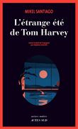 L'Étrange été de Tom Harvey