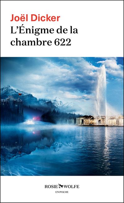 L'Enigme de la chambre 622 - Joël Dicker - Poche