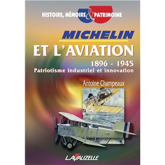 Michelin et l'aviation 1896 - 1945