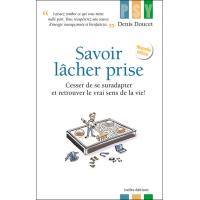 Savoir lâcher prise