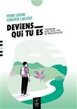 Deviens qui tu es