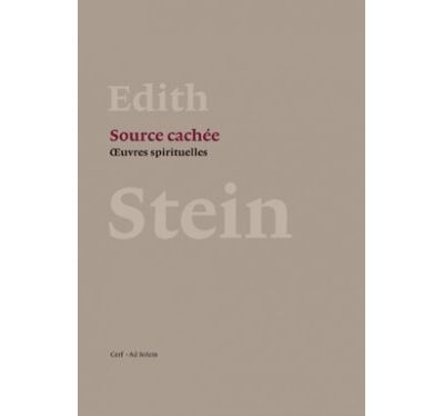 Source cachée - Oeuvres spirituelles - Edith Stein - (donnée non spécifiée)
