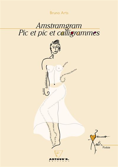 Amstramgram pic et pic et calligrammes
