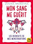 Mon sang me guérit