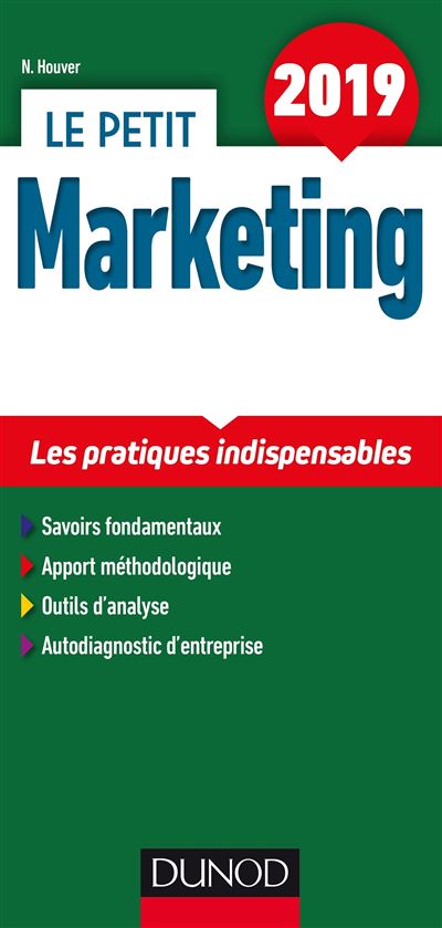 Le petit marketing 2019 les pratiques indispensables