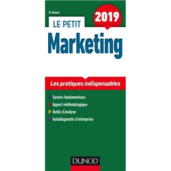 Le petit Marketing 2019 - Les pratiques indispensables