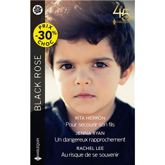 Pour secourir son fils - Un dangereux rapprochement - Au risque de se souvenir