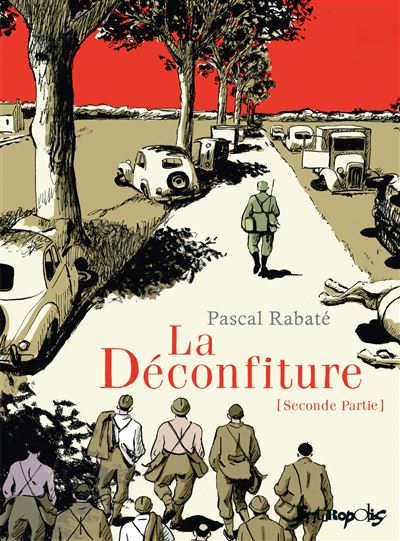 La Déconfiture (Tome 2-Seconde partie)