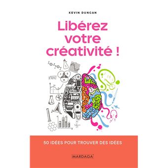 Libérez votre créativité !