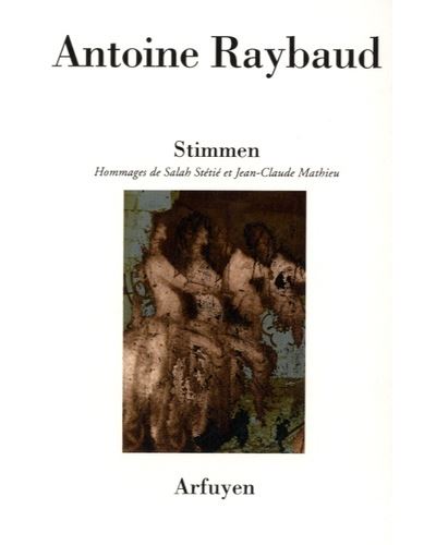 Stimmen - Antoine Raybaud - broché