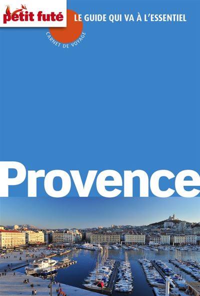 Provence carnet de voyage 2014 petit fute