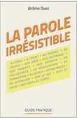 La parole irrésistible