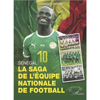 Sénégal, La saga de l'équipe nationale de Football